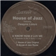 House Of Jazz Featuring Dwayne Lonzo - U Know How 2 Luv Me